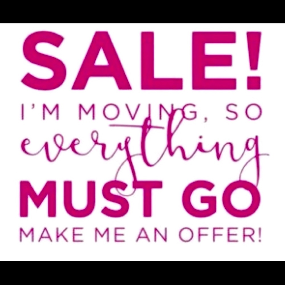 !!! MOVING SALE !!!